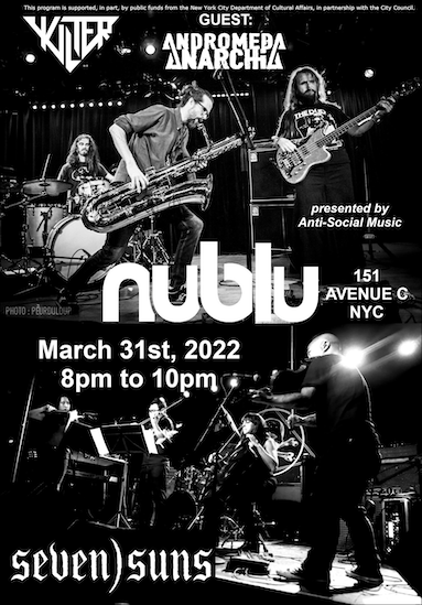 Anti-Social Music Presents Kilter At Nublu with seven)suns and Andromeda Anarchia - March 31 at 8PM EDT